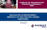 CÁLCULO DE LA MULTA NUM 1, ARTÍCULO 178° DEL TUO DEL CODIGO TRIBUTARIO Ejemplos Instituto de Administración Tributaria y Aduanera - IATA.