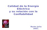 Calidad de la Energía Eléctrica y su relación con la Confiabilidad Rumv Julio 2001.