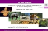 Junio 2008 REUNION PLENARIA CONSEJOS CONSULTIVOS PARA EL DESARROLLO SUSTENTABLE (CCDS) GENERACIÓN 2008 – 2011 Inducción a la SEMARNAT Subsecretaría de.