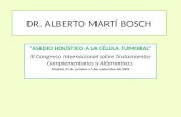 CONFERENCIA ASEDIO HOLÍSTICO CELULA TUMORAL DR. ALBERTO MARTÍ