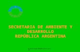 Gsatostegui@ambiente.gov.ar SECRETARIA DE AMBIENTE Y DESARROLLO REPÚBLICA ARGENTINA.