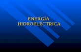 ENERGÍA HIDROELÉCTRICA. GENERACIÓN DE ENERGÍA ELÉCTRICA.