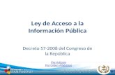 Ley de Acceso a la Información Pública Decreto 57-2008 del Congreso de la República 18/08/2014 AEMO/crcv Por Artículo Por Orden Alfabético.
