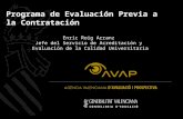 1 Programa de Evaluación de la AVAP (II) Programa de Evaluación Previa a la Contratación Enric Roig Arranz Jefe del Servicio de Acreditación y Evaluación.