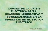 CAUSAS DE LA CRISIS ELÉCTRICA 98/99, REACCIÓN LEGISLATIVA Y CONSECUENCIAS EN LA INVERSIÓN EN EL SECTOR ELÉCTRICO FISCALÍA - ENDESA.