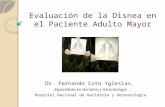 Evaluación de la Disnea en el Paciente Adulto Mayor Dr. Fernando Coto Yglesias, Especialista en Geriatría y Gerontología Hospital Nacional de Geriatría.