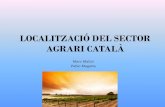 LOCALITZACIÓ DEL SECTOR AGRARI CATALÀ