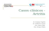 Casos clínicos - Artritis Dr. Esteban Peghini. Dr. Guillermo Unzue. Dra. Diana Plata. Dra. Amaya Hilario.