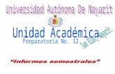Unidad Académica Preparatoria No. 12 Información solicitada por la Secretaría de Educación Media Superior de la UAN.