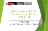 Mantenimiento de locales escolares 2014 - II. NORMA TÉCNICA PARA EL PROGRAMA DE MANTENIMIENTO DE LA INFRAESTRUCTURA Y MOBILIARIO DE LOS LOCALES ESCOLARES.