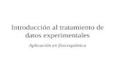 Introducción al tratamiento de datos experimentales Aplicación en fisicoquímica.
