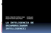 La Inteligencia de Enjambre(Swarm Intelligence)