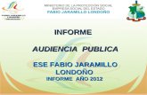 ESE FABIO JARAMILLO LONDOÑO INFORME DE EMPALME DICIEMBRE DE 2.011 INFORME INFORME AUDIENCIA PUBLICA ESE FABIO JARAMILLO LONDOÑO INFORME AÑO 2012.