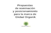 Propuestas de nominación y posicionamiento para la marca de Global Organik.