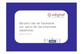 Adigital estudio uso facebook empresas en espana_2011