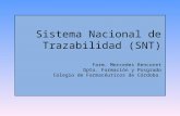 Sistema Nacional de Trazabilidad (SNT) Farm. Mercedes Rencoret Dpto. Formación y Posgrado Colegio de Farmacéuticos de Córdoba.