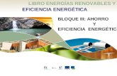 Energías renovables y eficiencia energética: 6 El Ahorro y La Eficiencia Energética LIBRO ENERGÍAS RENOVABLES Y EFICIENCIA ENERGÉTICA BLOQUE III: AHORRO.