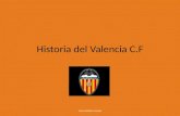 Historia del Valencia C.F Arturo Bellido Verdejo 1.