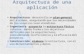 Arquitectura de una aplicación Arquitectur a: desarrolla un plan general del sistema, asegurando que las necesidades de los usuarios sean atendidas. Ingeniería.
