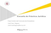 Escuela de Práctica Jurídica Fase Común del Concurso de Acreedores Jordi Gras i Sagrera Jordi.GrasiSagrera@es.ey.com.
