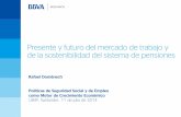 Presente y futuro del mercado de trabajo y de la sostenibilidad del sistema de pensiones en España
