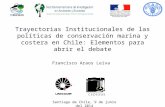 Trayectorias Institucionales de las políticas de conservación marina y costera en Chile: Elementos para abrir el debate