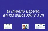 El imperio español en los siglos xvi xvii
