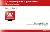 Fernando Carriòn - Yahoo Spain - La tecnología en la publicidad: Dynamic Ads