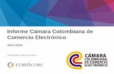 Reporte e commerce en Colombia de Comscore y la CCCE presentado Julio 2014