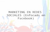 Marketing En Redes Sociales (Enfocado En Facebook)