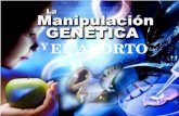 Manipulación genética y el aborto