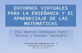 Entornos Virtuales para la Enseñanza y el Aprendizaje de las Matemáticas