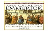 Visiones y Revelaciones de Ana Catalina Emmerich - Tomo 13: Visiones de los Apóstoles, de los Mártires y los Santos.