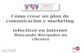 Como Estructurar un Plan Comunicación en Internet. Ceaje. Madrid