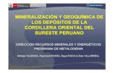 Mineralización y geoquímica de los depósitos de la Cordillera Oriental del sureste peruano