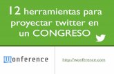 12 herramientas para proyectar twitter en un congreso