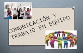 7.comunicacion y trabajo en equipo