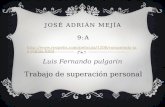 José Adrián mejía  9:A Rendirse Jamas