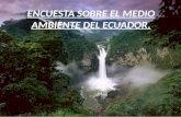 Encuesta del medio ambiente del Ecuador