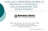 Huellas y Memorias sobre el sistema educativo Argentino desde 1810 al 2010