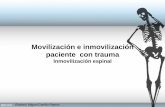 Movilización e inmovilizacion paciente traumatizado