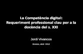 Competència digital docent - Jordi Vivancos - Eivissa 2012