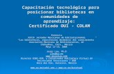 Capacitación tecnológica para posicionar bibliotecas en comunidades de aprendizaje: Certificado OUI - COLAM