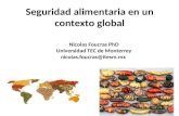 Seguridad alimentaria en un contexto global