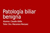 Patología biliar benigna + CPRE  + Drenaje percutaneo