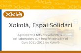 Agraïment de Xokolà al voluntariat del curs 2011-2012