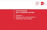 Comunicació per a entitats social 2010. Sessió 4: Mitjans de comunicació I: materials de premsa