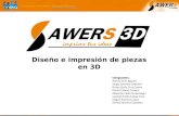 SAWERS 3D Diseño e impresión de piezas en 3D