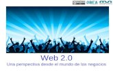 Web 2.0 Una visión desde el mundo de los negocios