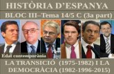 TEMA 14 C. ESPANYA DEMOCRÀTICA ACTUAL (1982 2015)
